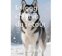 le long chemin du retour