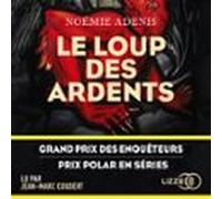 Le Loup Des Ardents (audiolibro)
