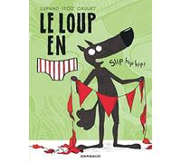 Le Loup en slip - Tome 3 - Slip hip hip ! (Le Loup en slip, 3)