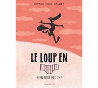 Le Loup en slip - Tome 4 - Le Loup en slip n'en fiche pas une (Le Loup en slip, 4)
