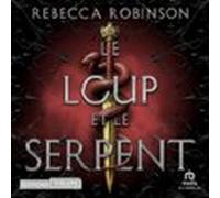 Le Loup Et Le Serpent (audiolibro)