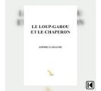 Le Loup-garou Et Le Chaperon (audiolibro)