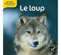 Le loup: Grande section, CP, CE1 (Cycle 2)