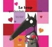 Le Loup Qui Cherchait Une Amoureuse