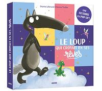 LE LOUP QUI CROYAIT EN SES RÊVES - UNE HISTOIRE EN POP-UP !