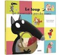 Le Loup Qui Se Baladait Dans Les Contes