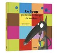 Le loup qui voulait changer de couleur (FRANCES)