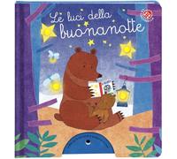 Le luci della buonanotte. Libro con lucine che si accendono con un soffio. Ediz. a colori (Soffia e accendi le luci)