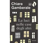 Le luci nelle case degli altri (Oscar 451)