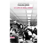 Le lupe di Wall Street (I narratori delle tavole)