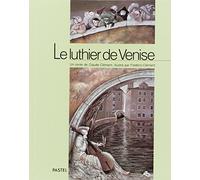 LE LUTHIER DE VENISE