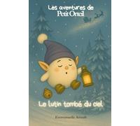 Le lutin tombé du ciel (Les aventures de Petit Orteil)