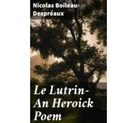Le Lutrin-an Heroick Poem (ebook)