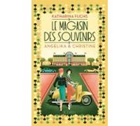 Le Magasin Des Souvenirs : Angelika Et Christine (ebook)