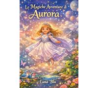 Le Magiche Avventure di Aurora
