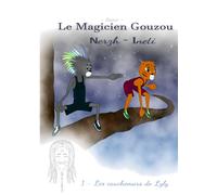 Le magicien Gouzou: Nerzh et Inerti