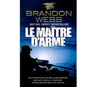Le maître d'arme: Pour former les meilleurs snipers, il convient d'être encore meilleur qu'eux