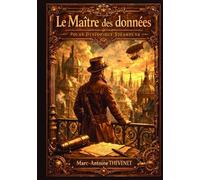 Le Maître des données: Polar dystopique Steampunk