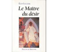 Le Maître du désir: Une lecture de l'Évangile de Jean
