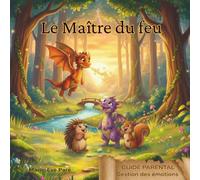Le maître du feu (Flamme le petit dragon)