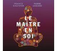 Le Maître En Soi (audiolibro)
