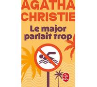 Le major parlait trop