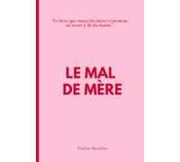 Le mal de mère.