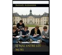 Le Mal entre les Murs (Alexander von Tannenberg)