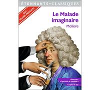Le Malade imaginaire: Programme nouveau BAC 2022 1re - Parcours "Spectacle et comédie"