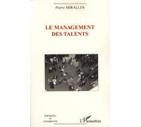 Le management des talents de Pierre Mirallès (21 septembre 2007) Broché