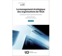 Le management stratégique des organisations de l'Etat: Contextes et milieux organisationnels publics: 0