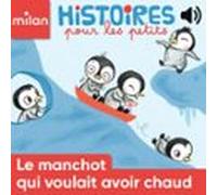 Le manchot qui voulait avoir chaud