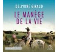 Le Manège De La Vie (audiolibro)