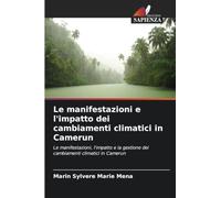 Le manifestazioni e l'impatto dei cambiamenti climatici in Camerun