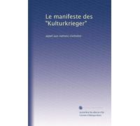 Le manifeste des "Kulturkrieger": appel aux nations civilisées