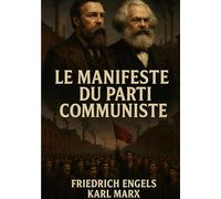 Le manifeste du parti communiste: Analyse historique de la lutte
