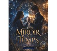Le Manoir Blackwood : L'Écho du Temps: Une aventure fantastique de voyage dans le temps, de mystères et d'amour éternel.