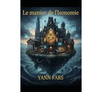 Le manoir de l'Isonomie: Essai philosophique sur l'égalité