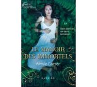 Le Manoir Des Immortels (ebook)