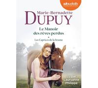 Le Manoir des rêves perdus, tome 1 - Les Caprices de la brume: Livre audio 2 CD MP3
