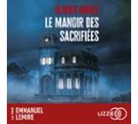 Le Manoir Des Sacrifiées (audiolibro)