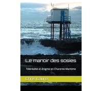 Le Manoir des sosies: Énigme et téléréalité en Charente-Maritime