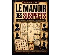Le Manoir des Suspects: Livre-jeu d’enquête et de logique pour adultes | énigmes visuelles à résoudre | Des pièces, des grilles, 1 coupable - livre ... Trouvez le coupable - livre activités adulte