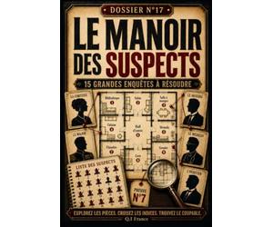 Le Manoir des Suspects: Livre-jeu d’enquête et de logique pour adultes | énigmes visuelles à résoudre | Des pièces, des grilles, 1 coupable - livre ... Enquêtes Criminelles- Trouve le bon coupable)