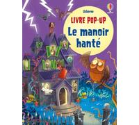 Le manoir hanté - Livre pop-up - dès 5 ans
