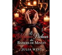 Le Manoir Pécheur des Baisers de Minuit: Un harem inversé avec les meilleurs amis de mon frère (Lucky Lady Reverse Harems)