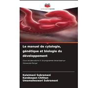 Le manuel de cytologie, génétique et biologie du développement: Cours de laboratoire-II. Un programme révisé basé sur l'Université Periyar