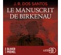 Le Manuscrit De Birkenau - Le Magicien Dauschwitz - Tome 2 (audiolibro