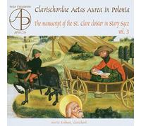 Le Manuscrit Du Couvent De Stary Sacz En Pologne /Vol.3