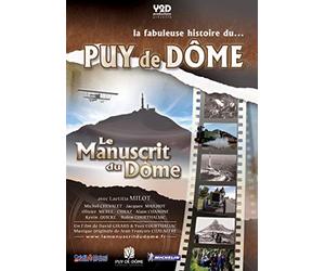 Le manuscrit du Dôme - La fabuleuse histoire du Puy de Dôme [Francia] [DVD]
